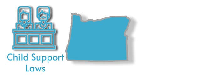 Child Support Laws as they apply to the state of Oregon